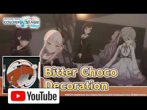 HATSUNE MIKU: COLORFUL STAGE! – Bitter Choco Decoration by syudou 3DMV – Nightcord at 25:00 :: YouTube