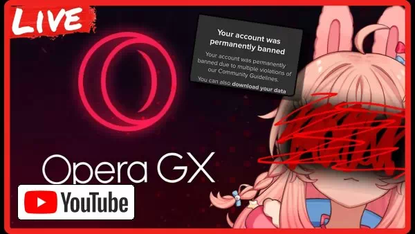 I Was Banned by Opera GX || Ft. @KirscheVerstahl :: YouTube